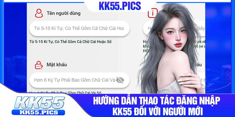 Hướng dẫn thao tác đăng nhập KK55 đối với người mới